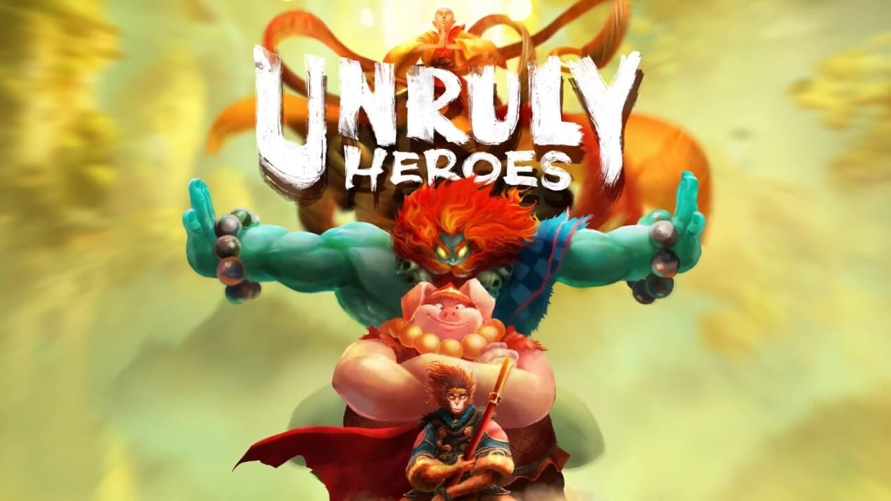 unruly heroes