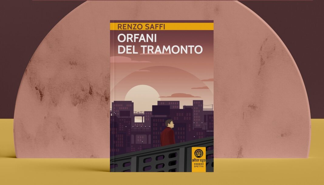 Orfani del tramonto - Renzo Saffi