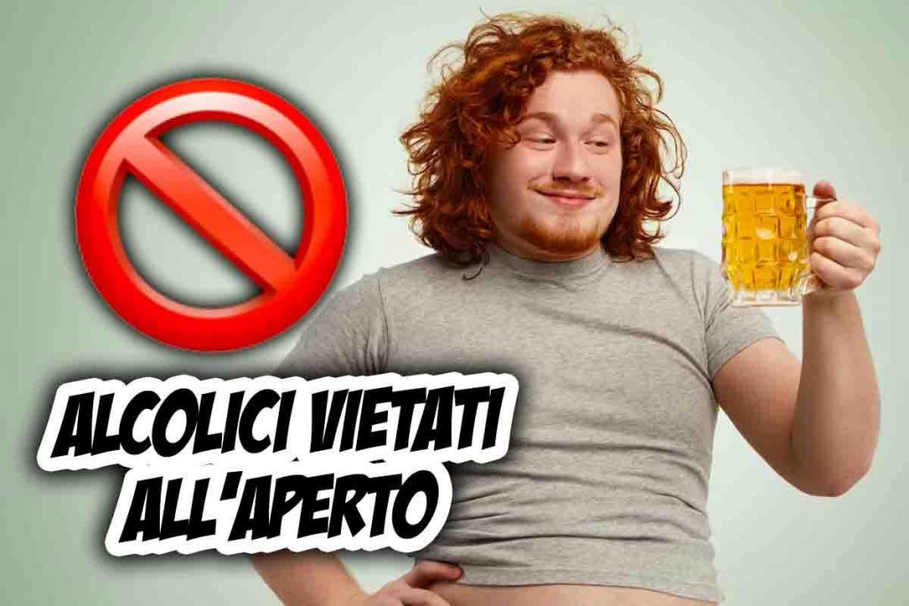 Vietato bere alcolici all'aperto | Come funziona la durissima novità