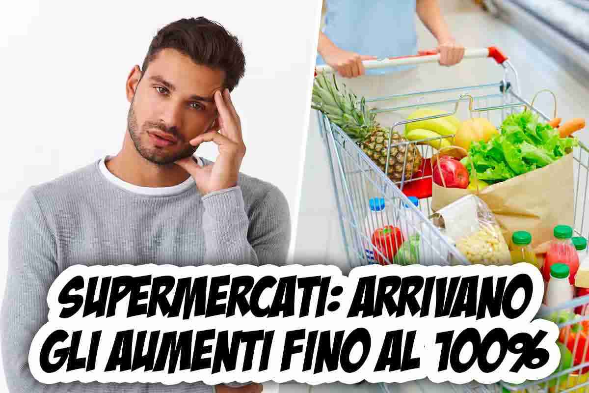 in arrivo aumenti supermercati: mazzata