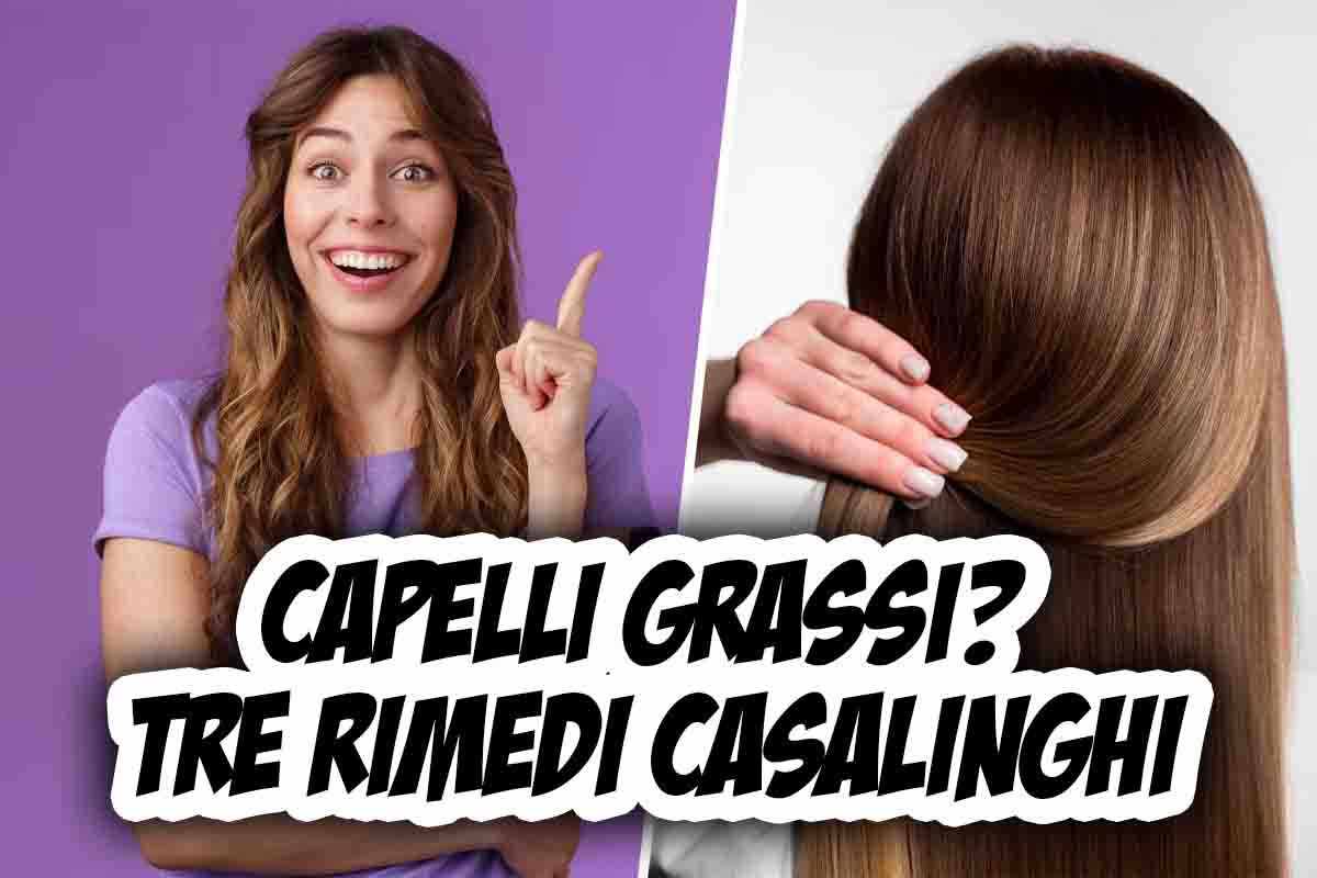 Ecco alcuni rimedi per non avere più i capelli grassi