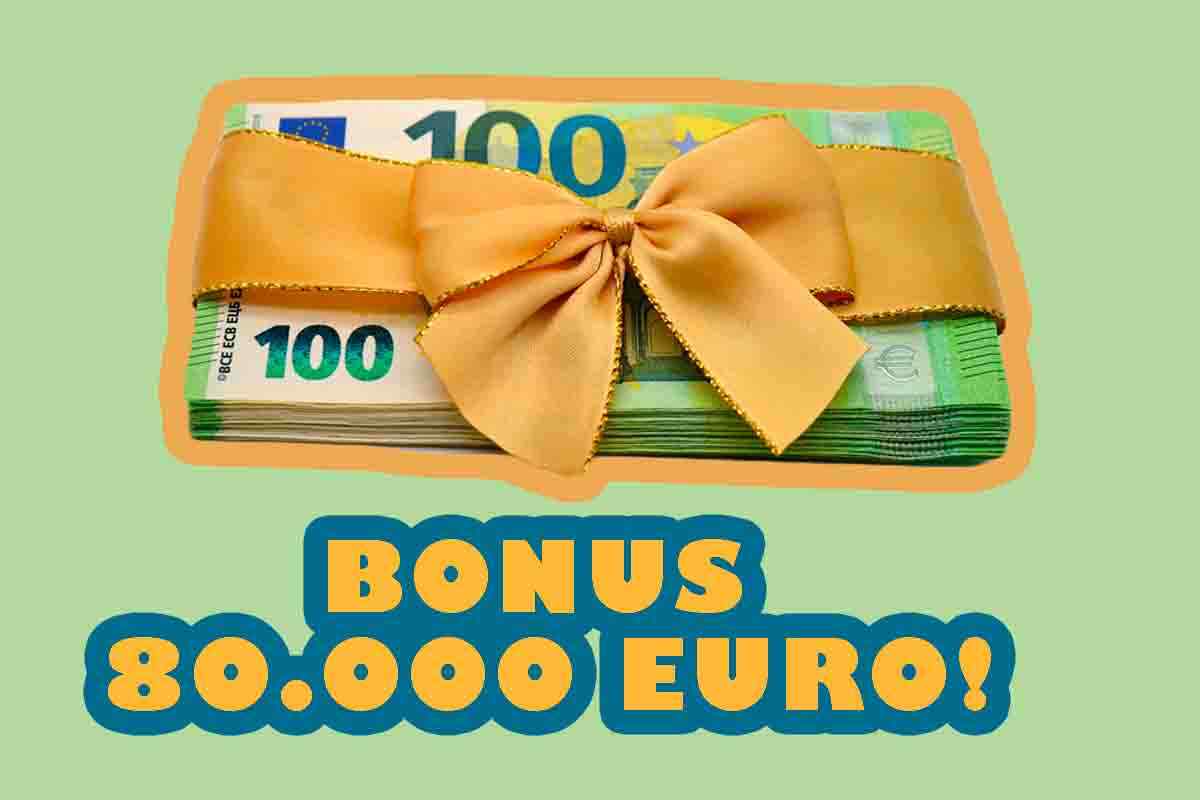 Bonus 80 mila euro a chi si rivolge