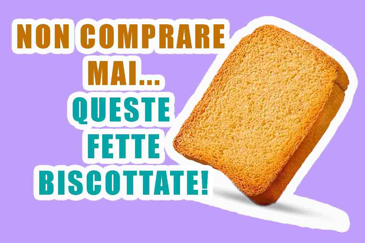 fette biscottate: attenzione a quali comprate